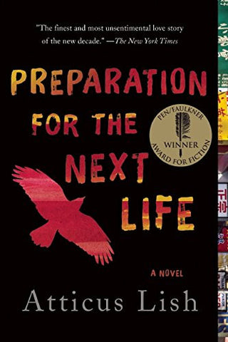 Preparation For The Next Life by Atticus Lish