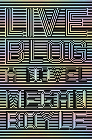 <em>LIVEBLOG</em> by Megan Boyle