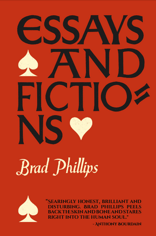 <em>Essays and Fictions</em> by Brad Phillips
