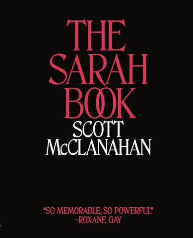 The Sarah Book by Scott McClanahan