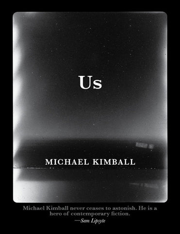 <em>Us</em> by Michael Kimball